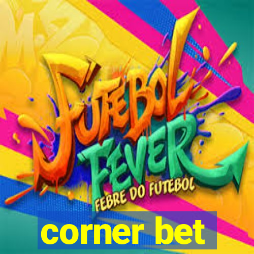 corner bet